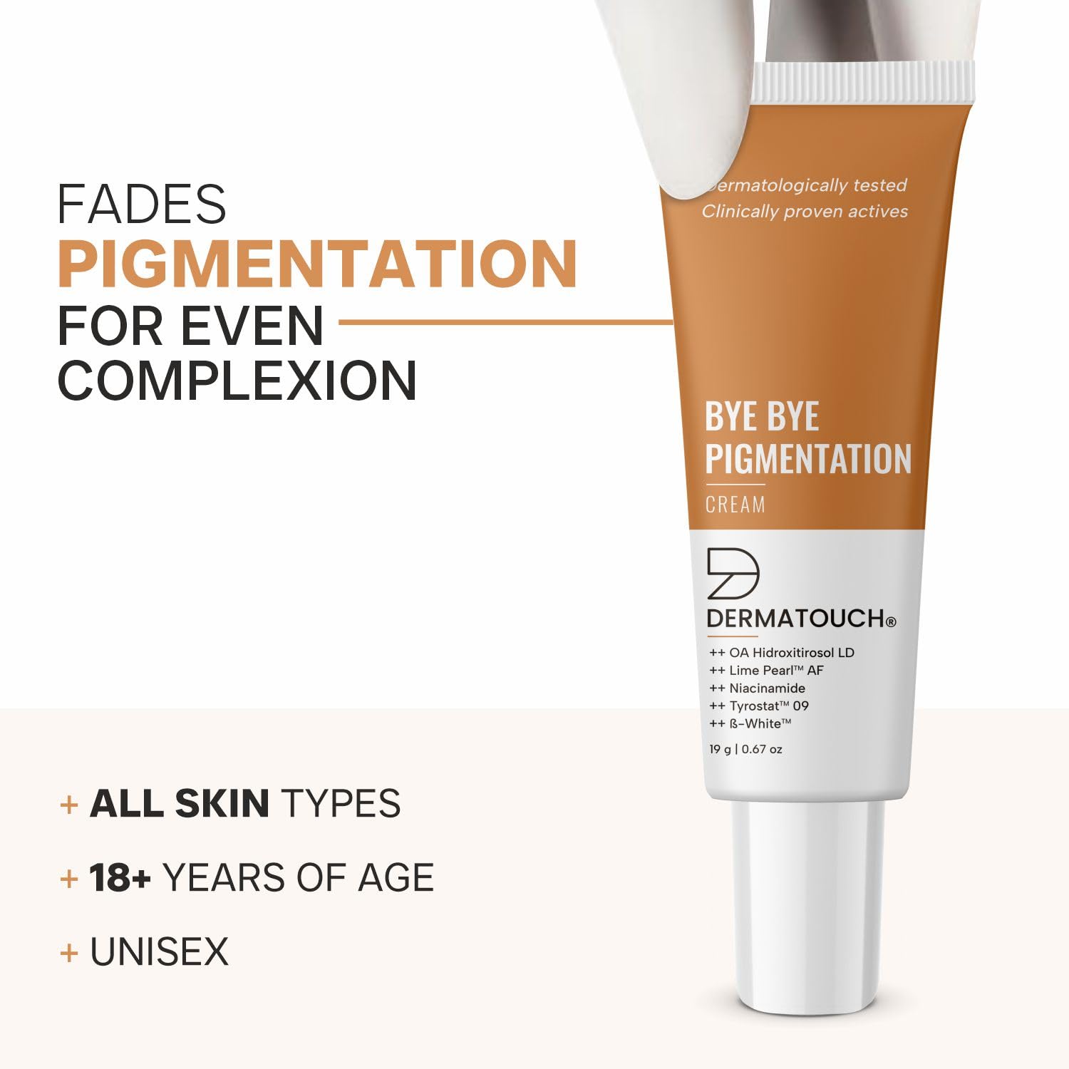DERMATOUCH Bye Bye Pigmentation Cream | Anti Pigmentation Cream for Women/Men with Niacinamide, B-White, Lime Pearl, OA Hidroxitirosol LD & Tyrostat